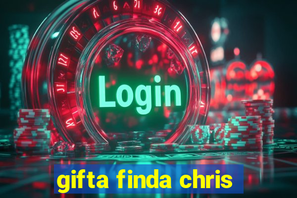 gifta finda chris