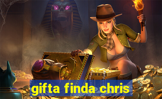 gifta finda chris