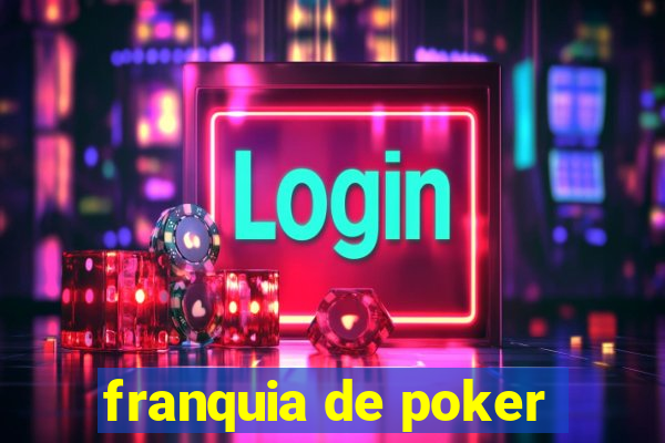 franquia de poker