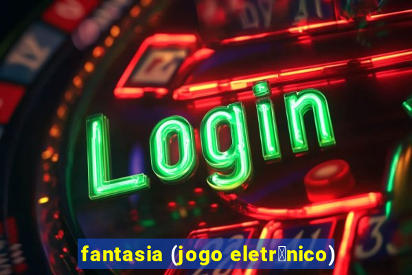 fantasia (jogo eletr么nico)