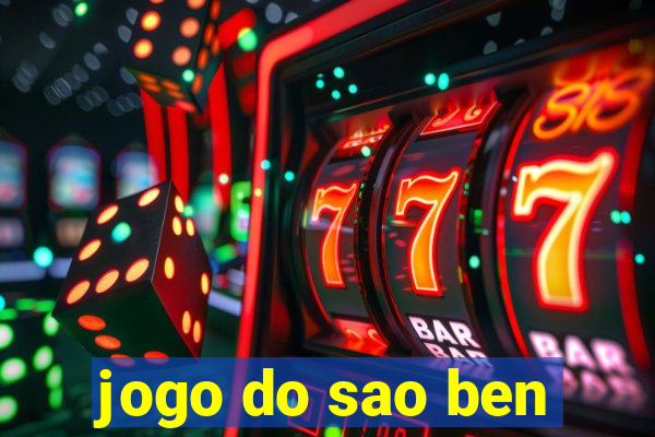 jogo do sao ben