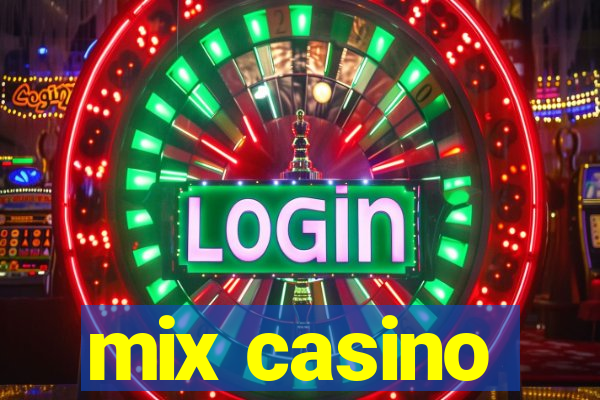 mix casino