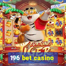 196 bet casino