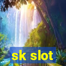 sk slot