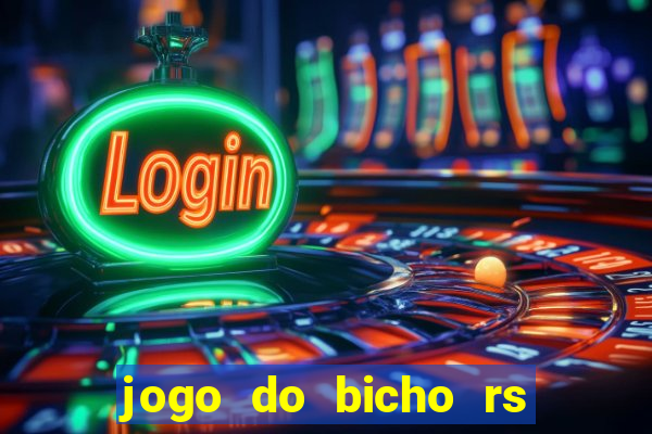 jogo do bicho rs resultado certo de hoje 14h 18h rj hoje