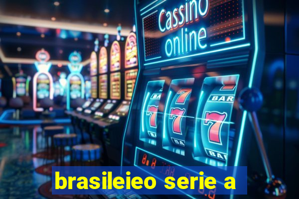 brasileieo serie a