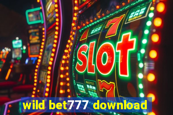 wild bet777 download