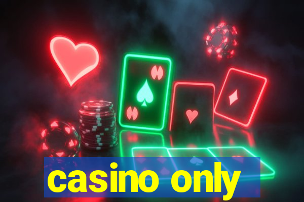 casino only