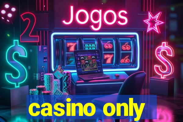 casino only