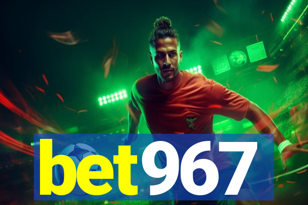 bet967