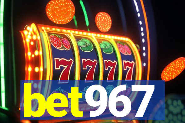 bet967