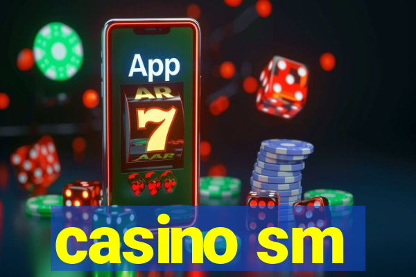 casino sm