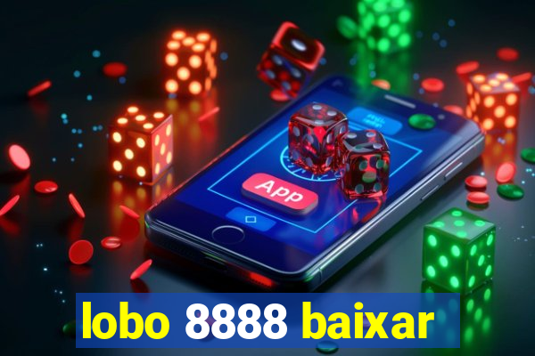 lobo 8888 baixar