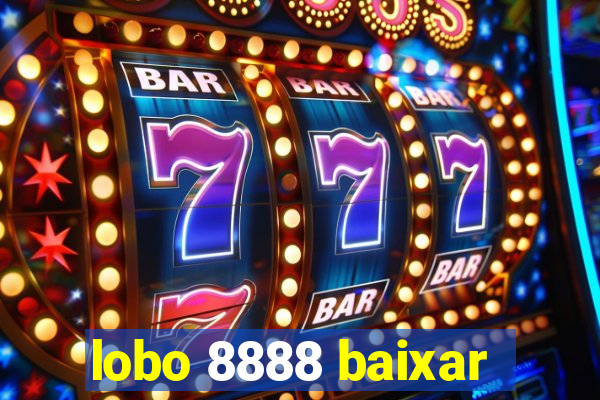 lobo 8888 baixar