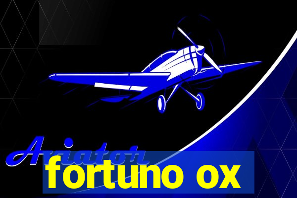 fortuno ox