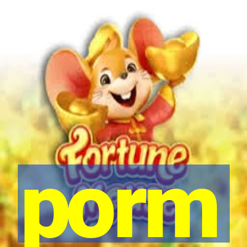 porm