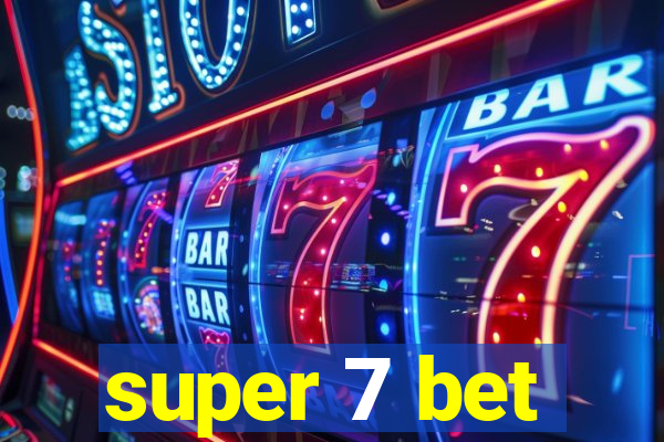 super 7 bet