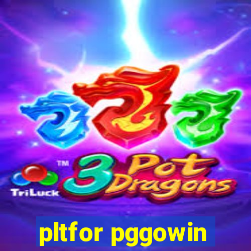 pltfor pggowin