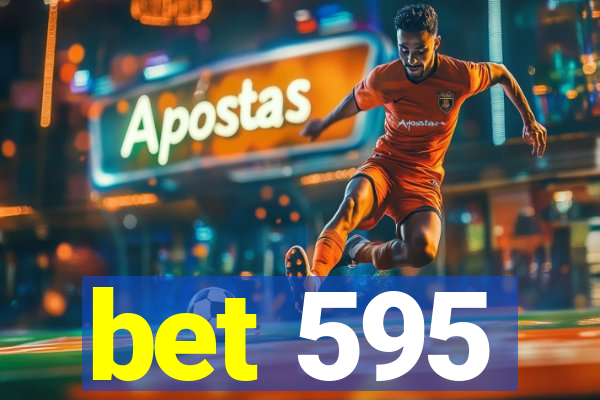 bet 595