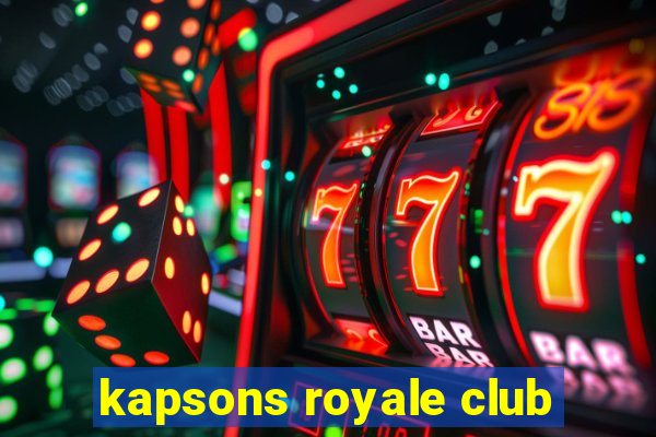 kapsons royale club