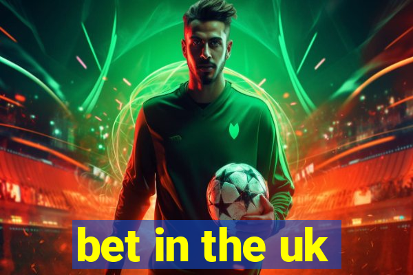 bet in the uk