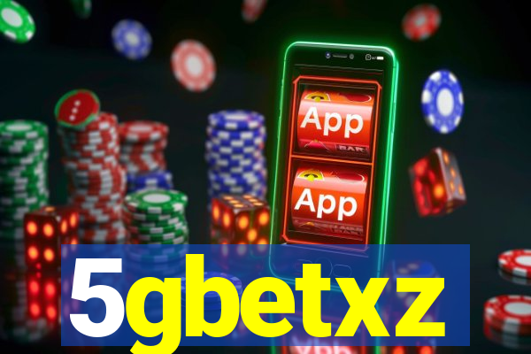 5gbetxz