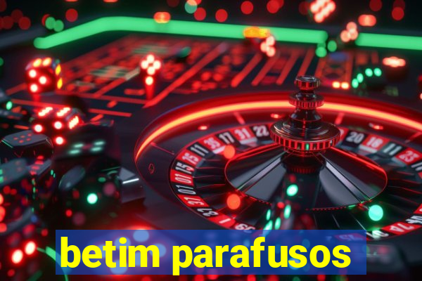 betim parafusos