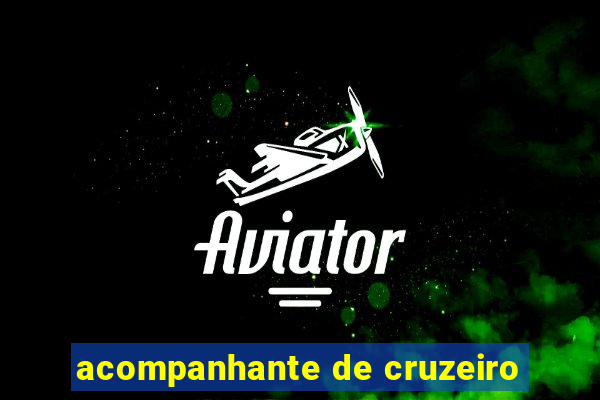 acompanhante de cruzeiro