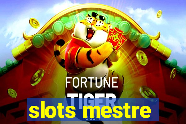 slots mestre