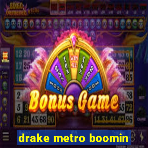 drake metro boomin