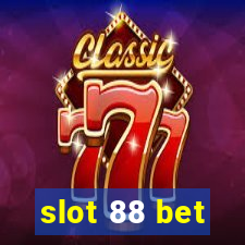 slot 88 bet