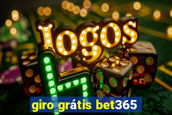 giro grátis bet365