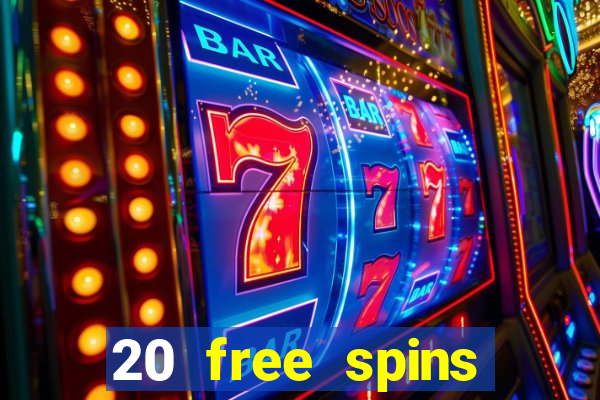 20 free spins casino no deposit