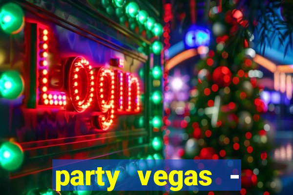 party vegas - slots casino 777