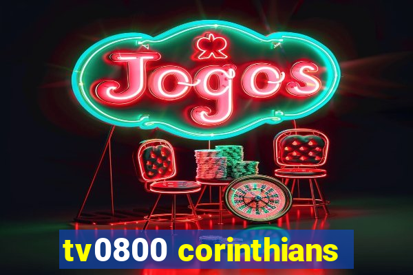 tv0800 corinthians