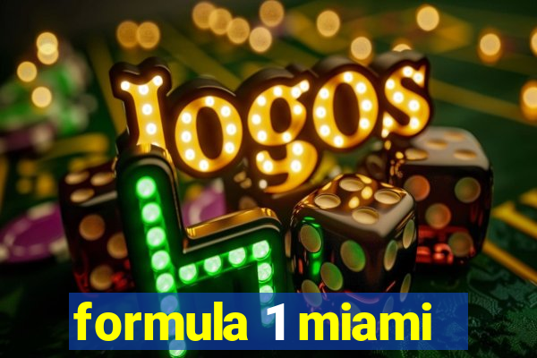 formula 1 miami