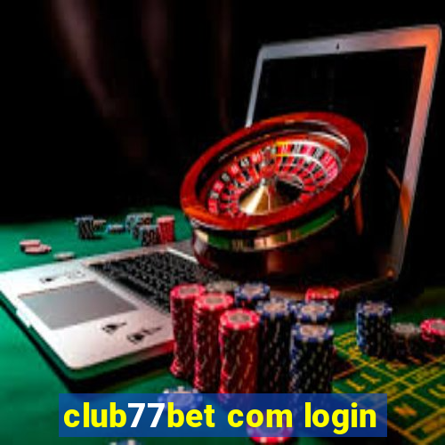 club77bet com login