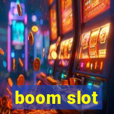 boom slot