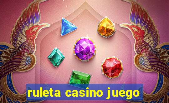 ruleta casino juego