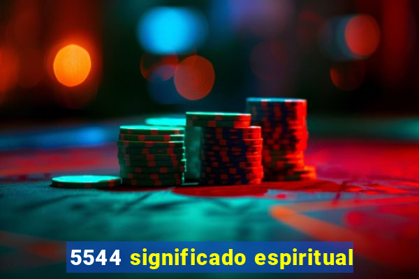 5544 significado espiritual