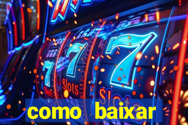 como baixar plataforma de jogos