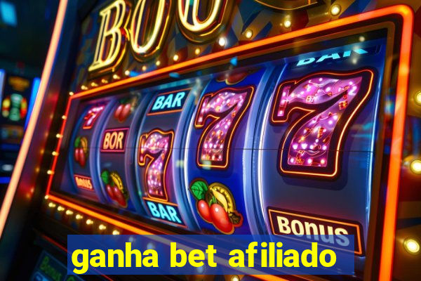 ganha bet afiliado