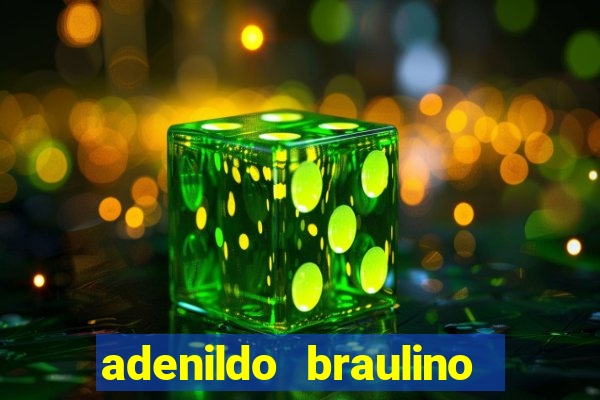 adenildo braulino dos santos