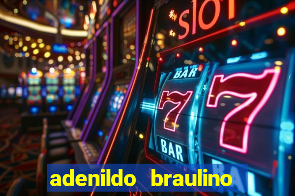 adenildo braulino dos santos