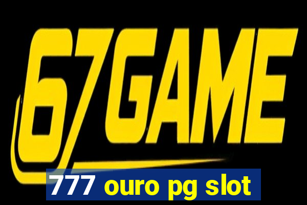 777 ouro pg slot