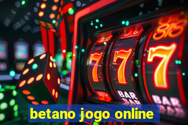 betano jogo online