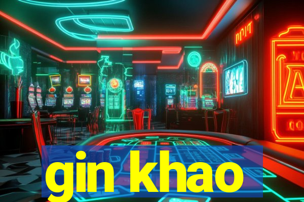 gin khao