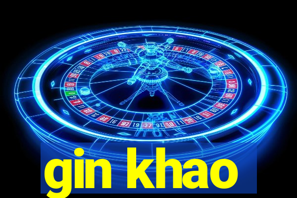 gin khao