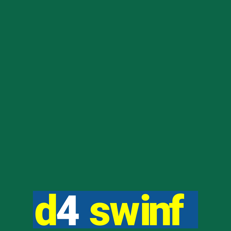 d4 swinf