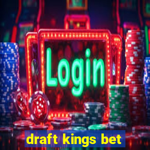 draft kings bet